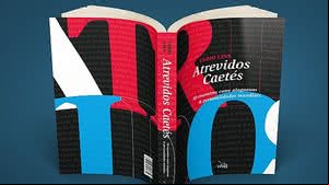 Imagem ‘Atrevidos Caetés’: livro de crônicas será lançado dia 21 de março