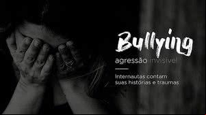 Imagem Bullying: agressão invisível: internautas contam suas histórias e traumas