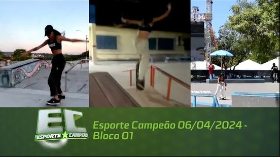 Esporte Campeão 06/04/2024 - Bloco 01