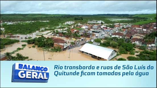 Rio transborda e ruas de São Luís do Quitunde ficam tomadas pela água