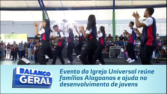 Evento da Igreja Universal reúne famílias Alagoanas e ajuda no desenvolvimento de jovens