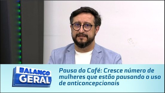 Pausa do Café: Cresce número de mulheres que estão pausando o uso de anticoncepcionais