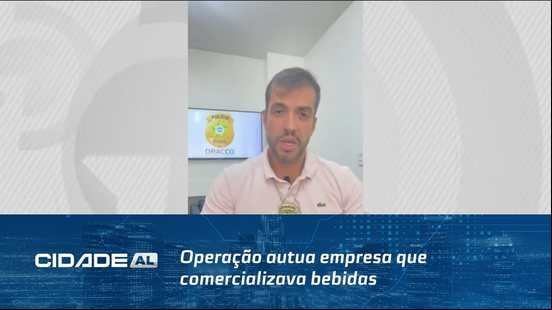 Operação autua empresa que comercializava bebidas alcoólicas sem documentação