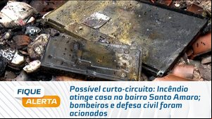 Incêndio atinge casa no bairro Santo Amaro; bombeiros e defesa civil foram acionados