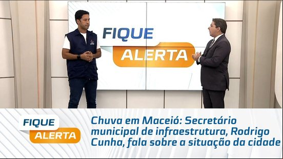 Secretário de infraestrutura de Maceió diz o que está sendo feito para reduzir impacto das chuvas