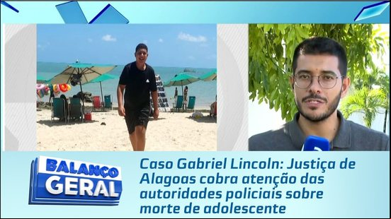 Justiça de Alagoas cobra atenção das autoridades policiais sobre morte de adolescente