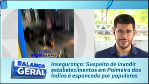 Insegurança: Suspeito de invadir estabelecimentos em Palmeira dos Índios é espancado por populares