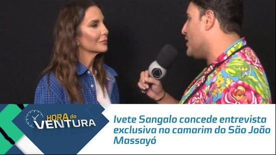 Ivete Sangalo concede entrevista exclusiva no camarim do São João Massayó.
