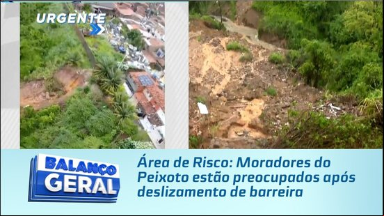 Área de Risco: Moradores do Peixoto estão preocupados após deslizamento de barreira