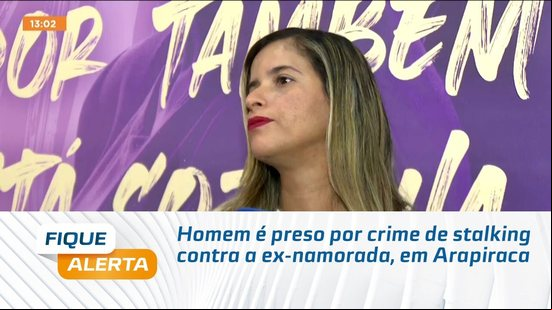 Homem é preso por crime de stalking contra a ex-namorada, em Arapiraca