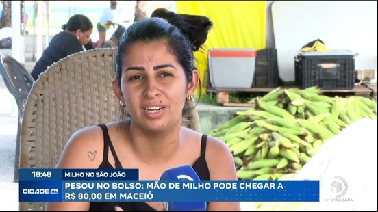 Mão de milho pode chegar a R$ 80,00 em Maceió