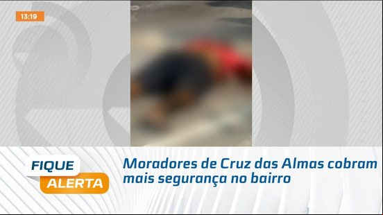 Moradores de Cruz das Almas cobram mais segurança no bairro