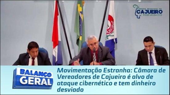 Câmara de Vereadores de Cajueiro é alvo de ataque cibernético e tem dinheiro desviado