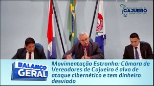 Câmara de Vereadores de Cajueiro é alvo de ataque cibernético e tem dinheiro desviado