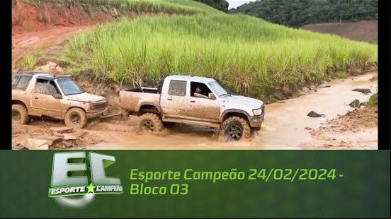 Esporte Campeão 24/02/2024 - Bloco 03