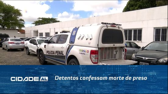 Detentos confessam morte de preso; polícia investiga participação coletiva no crime
