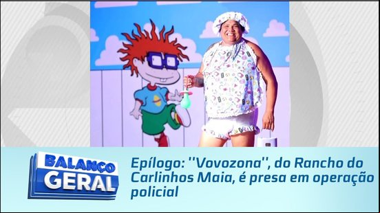 Epílogo: ''Vovozona'', do Rancho do Carlinhos Maia, é presa em operação policial