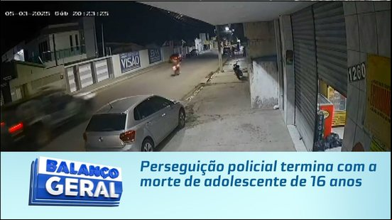 Perseguição policial termina com a morte de adolescente de 16 anos