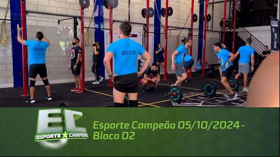 Esporte Campeão 05/10/2024 - Bloco 02