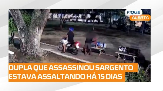 Dupla que matou sargento reformado também assaltou outras pessoas