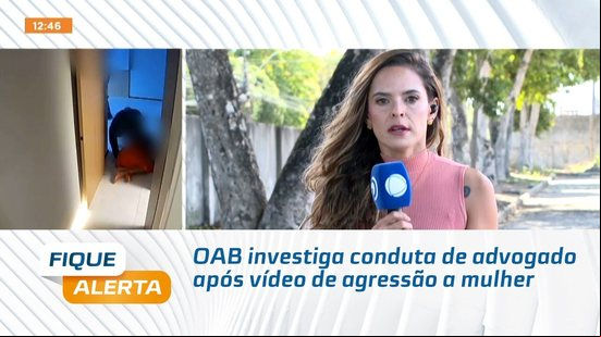OAB investiga conduta de advogado após vídeo de agressão a mulher