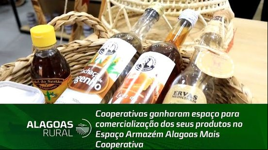 Cooperativas ganharam espaço para comercialização dos seus produtos no Espaço Armazém Alagoas