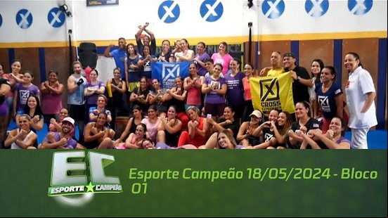 Esporte Campeão 18/05/2024 - Bloco 01