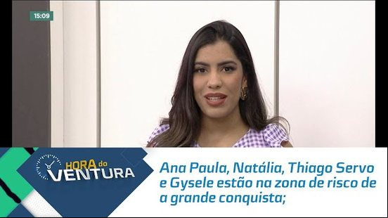 Ana Paula, Natália, Thiago Servo e Gysele estão na zona de risco de a grande conquista;