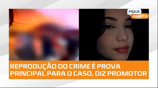 Caso Ana Clara: Reprodução simulada do crime acontece nesta-quinta-feira