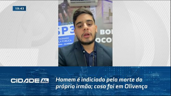 Assassinato no Sertão: Homem é indiciado pela morte do próprio irmão; caso foi em Olivença
