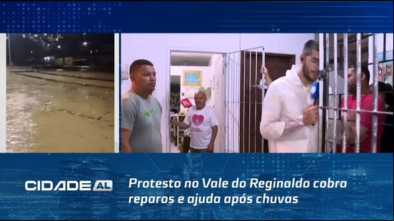 Falhas no Escoamento: Protesto no Vale do Reginaldo cobra reparos e ajuda após chuvas