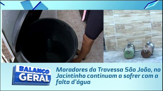 Moradores da Travessa São João, no Jacintinho continuam a sofrer com a falta d'água